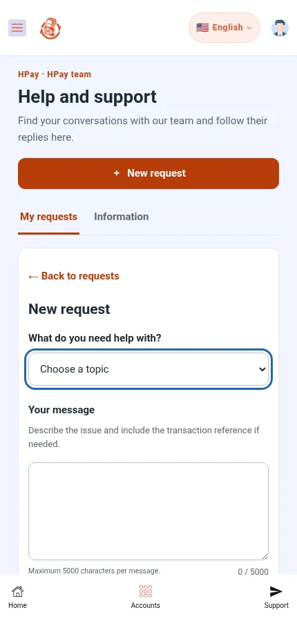 Look for: ⁨« What do you need help with? »⁩ · ⁨« Your message »⁩. Choose a topic and write your message. The submit button is lower in the form.
