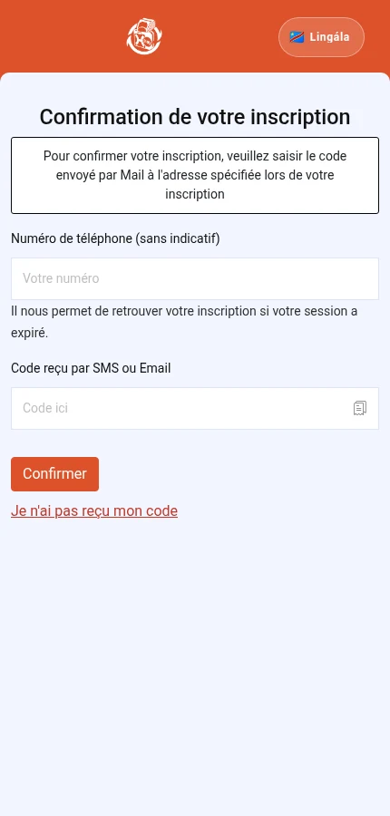 Talá: ⁨« Numéro de téléphone (sans indicatif) »⁩ · ⁨« Code reçu par SMS ou Email »⁩ · ⁨« Confirmer »⁩. Fɔrɔmɛlɛ ezali mpamba: tyá makambo ya konti na yo moko.