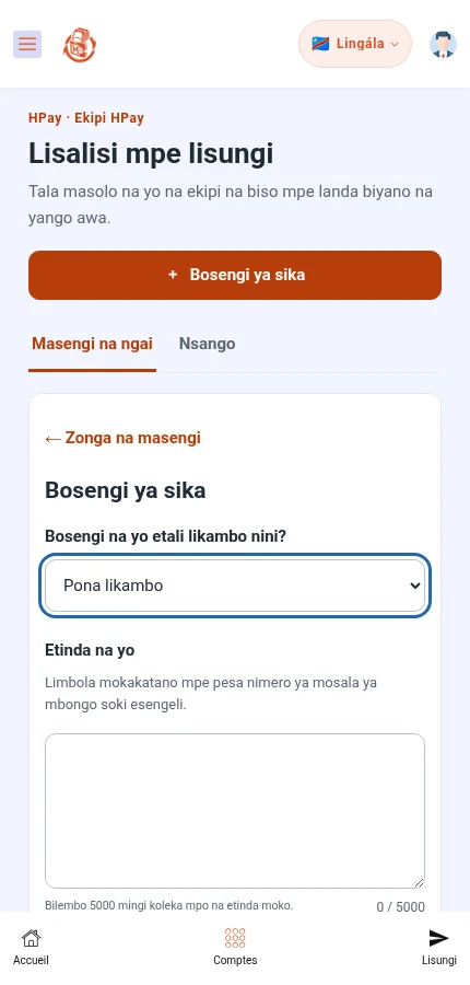 Talá: ⁨« Bosengi na yo etali likambo nini? »⁩ · ⁨« Etinda na yo »⁩. Poná likambo mpe komá message. Bouton ya kotinda ezali na nse.